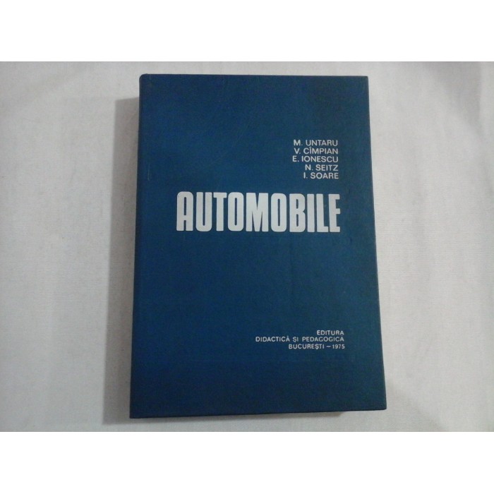 AUTOMOBILE - M. UNTARU, V. CIMPIAN, E. IONESCU, N. SEITZ, I. SOARE